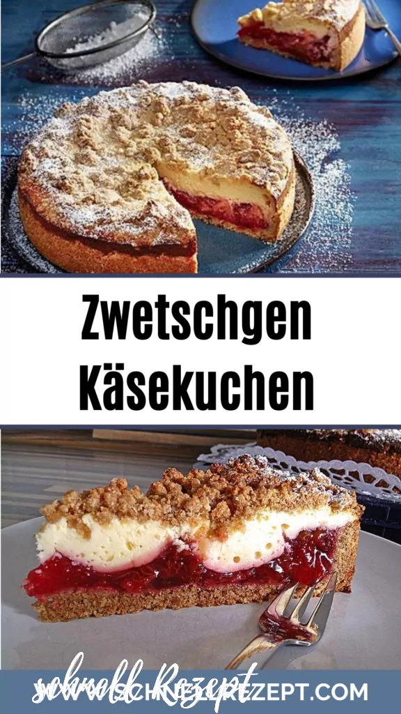 Zwetschgen Käsekuchen Rezept